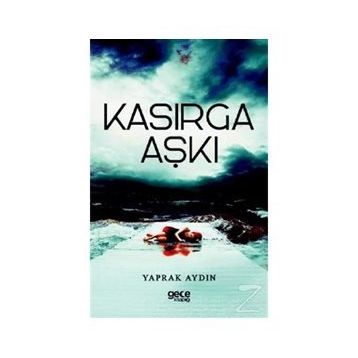 Kasırga Aşkı - Yaprak Aydın