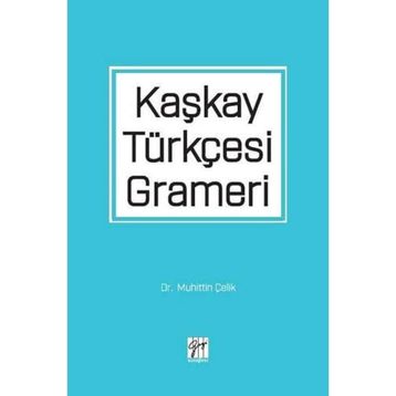 Kaşkay Türkçesi Grameri - Muhittin Çelik