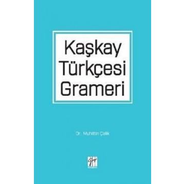 Kaşkay Türkçesi Grameri - Muhittin Çelik