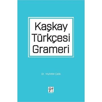 Kaşkay Türkçesi Grameri - Muhittin Çelik