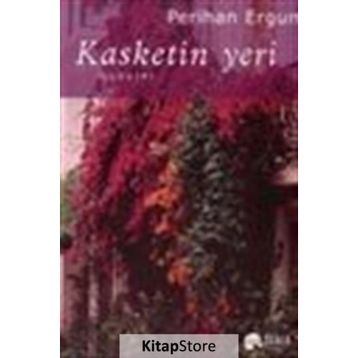 Kasketin Yeri - perihan ergun turgut