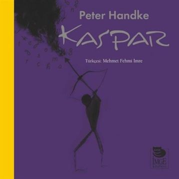 Kaspar - Peter Handke