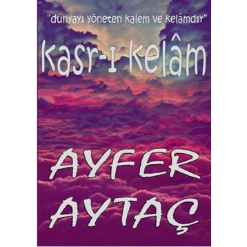 Kasr-ı Kelam - Ayfer Aytaç