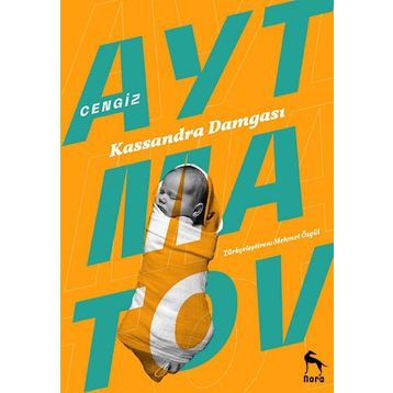 Kassandra Damgası - Cengiz Aytmatov