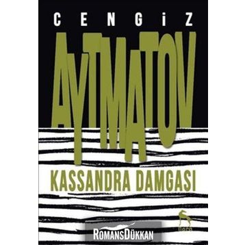 Kassandra Damgası - Cengiz Aytmatov