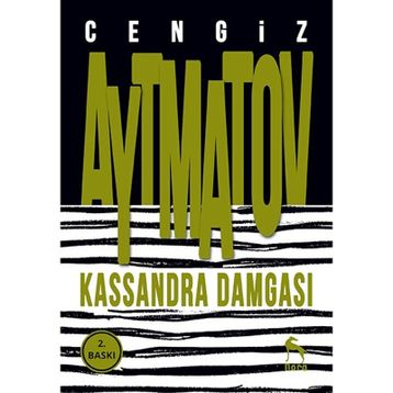 Kassandra Damgası - Cengiz Aytmatov