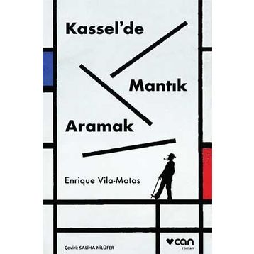 Kassel de Mantık Aramak - Enrique Vila Matas