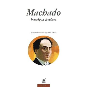 KASTILYA KIRLARI - ANTONIO MACHADO