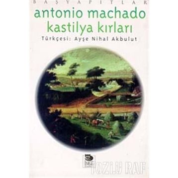 KASTILYA KIRLARI - ANTONIO MACHADO