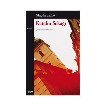 Katalin Sokağı - Magda Szabo