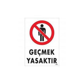 Katar Market Geçmek Yasaktır Uyarı Levhası
