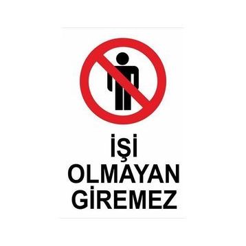Katar Market İşi Olmayan Giremez Uyarı Levhası