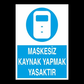 Katar Market Maskesiz Kaynak Yapmak Yasaktır Uyarı Levhası
