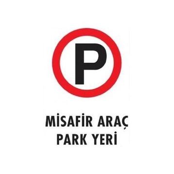 Katar Market Misafir Araç Park Yeri Uyarı Levhası