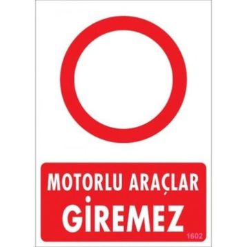 Katar Market Motorlu Araçlar Giremez Uyarı Levhası