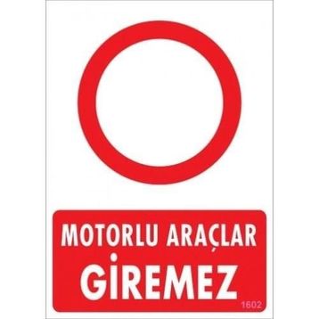 Katar Market Motorlu Araçlar Giremez Uyarı Levhası