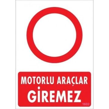 Katar Market Motorlu Araçlar Giremez Uyarı Levhası