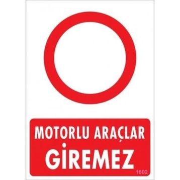 Katar Market Motorlu Araçlar Giremez Uyarı Levhası