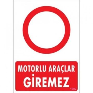 Katar Market Motorlu Araçlar Giremez Uyarı Levhası