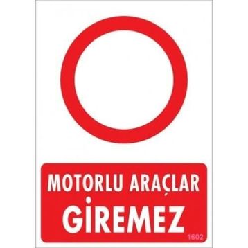Katar Market Motorlu Araçlar Giremez Uyarı Levhası