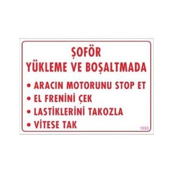 Katar Market Şoför Yükleme ve Boşaltmada Uyarı Levhası