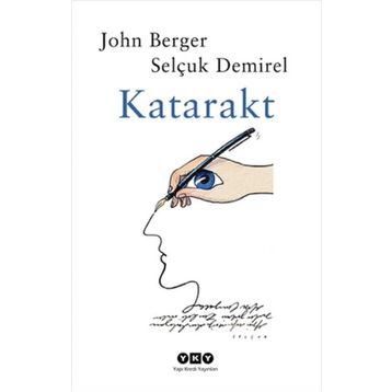 KATARAKT - JOHN BERGER;SELÇUK DEMIREL