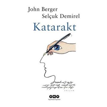 KATARAKT - JOHN BERGER;SELÇUK DEMIREL