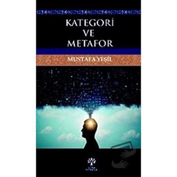 Kategori ve Metafor - Mustafa Yeşil