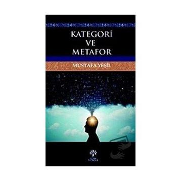 Kategori ve Metafor - Mustafa Yeşil