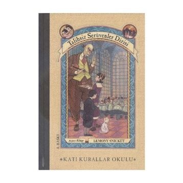 Katı Kurallar Okulu - Lemony Snicket
