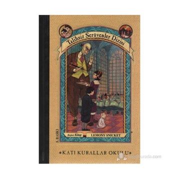Katı Kurallar Okulu - Lemony Snicket