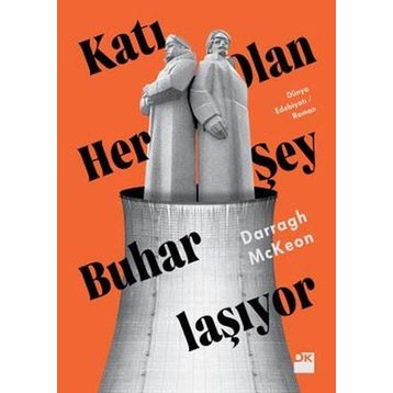 KATI OLAN HERŞEY BUHARLAŞIYOR MODERNITE DENEYIMI - MARSHALL BERMAN