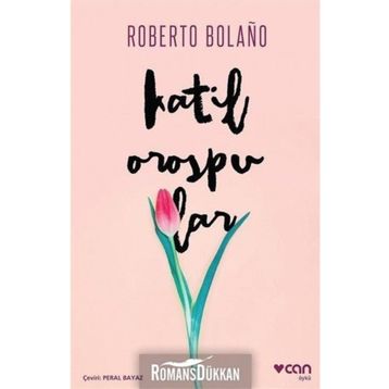 Katil Orospular - Roberto Bolaño