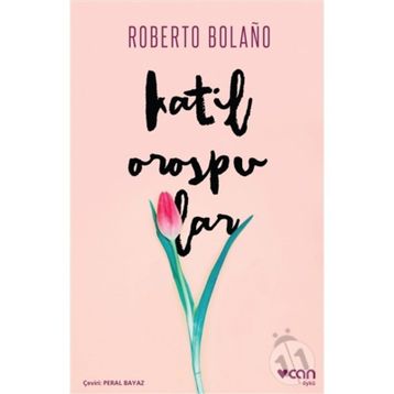Katil Orospular - Roberto Bolaño