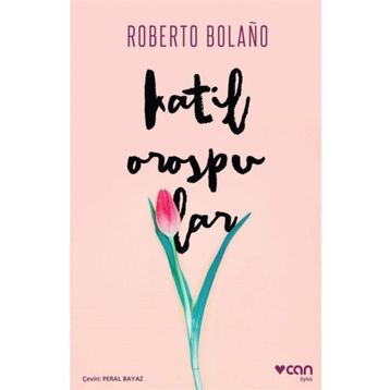 Katil Orospular - Roberto Bolaño