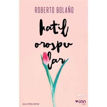 Katil Orospular - Roberto Bolaño