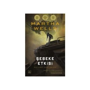 Katilbot Günlükleri 5 - Şebeke Etkisi