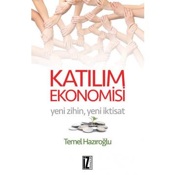 Katılım Ekonomisi - Temel Hazıroğlu
