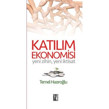 Katılım Ekonomisi - Temel Hazıroğlu