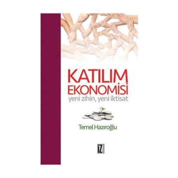 Katılım Ekonomisi - Temel Hazıroğlu