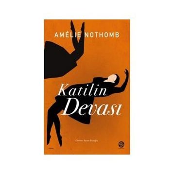 Katilin Devası - Amelie Nothomb
