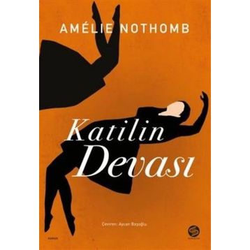Katilin Devası - Amelie Nothomb