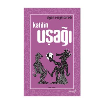 KATILIN UŞAĞI - ALGAN SEZGİNTÜREDİ