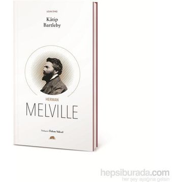 KATIP BARTLEBY - HERMAN MELVILLE