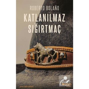 Katlanılmaz Sığırtmaç - Roberto Bolano