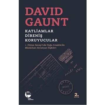 KATLIAMLAR, DIRENIŞ, KORUYUCULAR - DAVID GAUNT