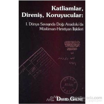 KATLIAMLAR, DIRENIŞ, KORUYUCULAR - DAVID GAUNT