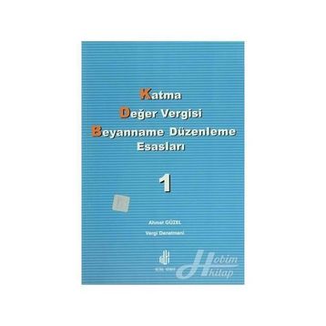 Katma Değer Vergisi Beyanname Düzenleme Esasları 2 Cilt Takım - Ahmet Güzel