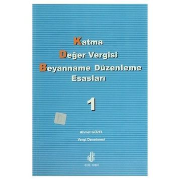 Katma Değer Vergisi Beyanname Düzenleme Esasları 2 Cilt Takım - Ahmet Güzel