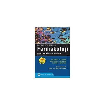 Katzung ve Trevor Farmakoloji - Sınav ve Gözden Geçirme - Anthony J. Trevor Susan B. Masters Bertram G. Katzung